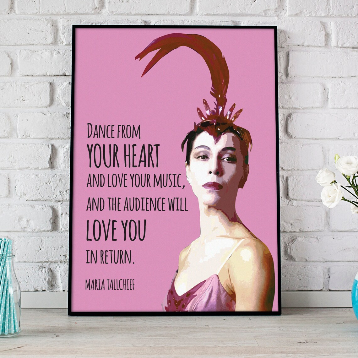 Maria Tallchief Dance From Your Heart Quote Poster - Image 3