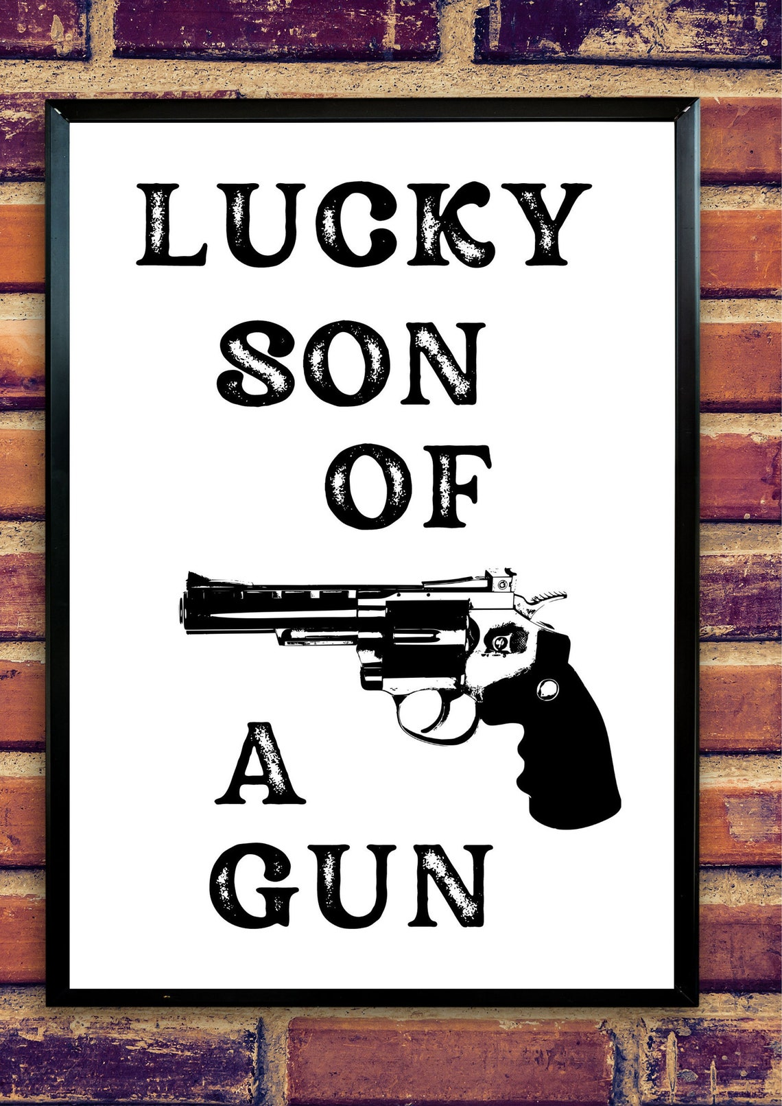 Lucky Son Of A Gun Vintage Revolver Humor Quote Typography Poster - Image 2