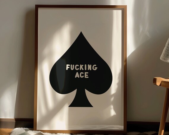 Fucking Ace Art Print Black And Neutral Retro Card Poster Lucky Girl Aesthetic Art Cute Daily Positive Affirmation Decor Art