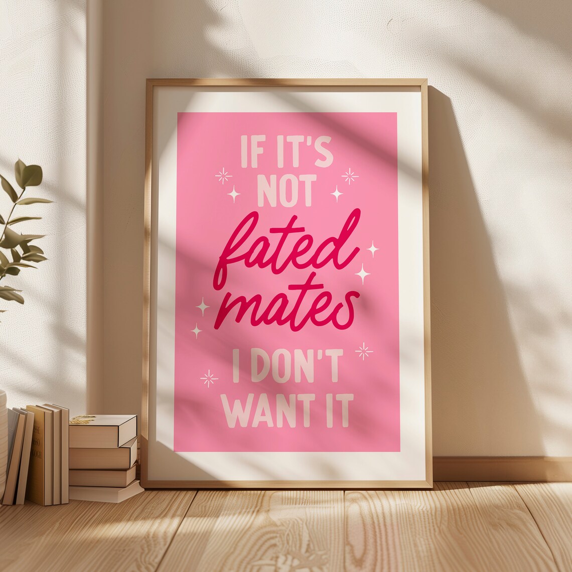 If It's Not Fated Mates I Don't Want It Pink Romance Book Poster