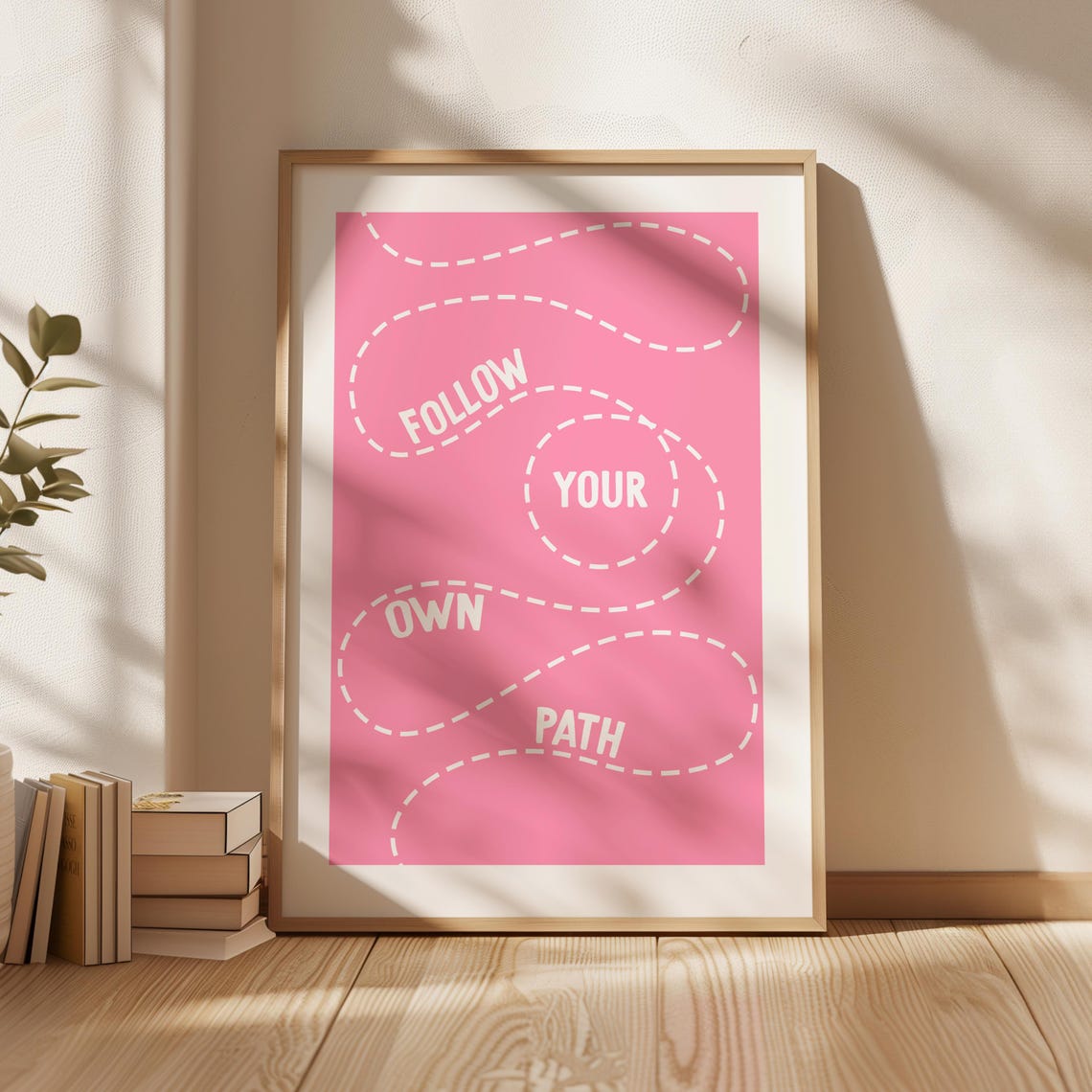 Follow Your Own Path Pink Dashed Line Trail Motivational Poster