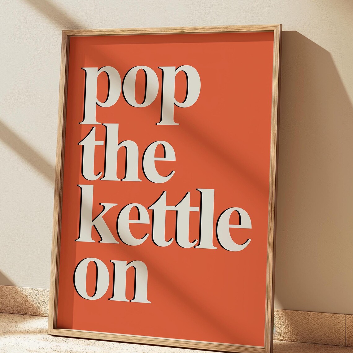 Pop The Kettle On Kitchen Wall Decor Art Print