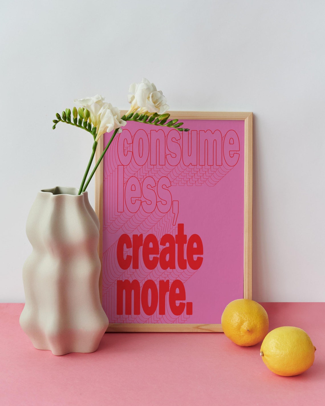 Consume Less Create More Pink Retro Typography Motivational Poster - Image 2
