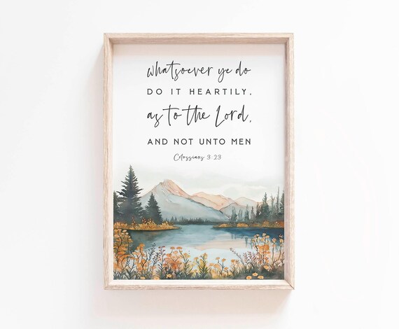 Colossians 3:23 Mountain Lake Pines Watercolor Scripture Poster