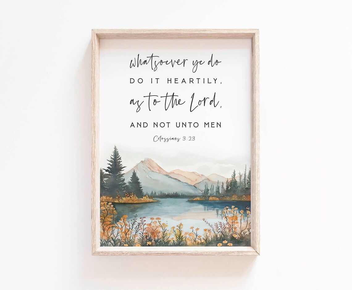Colossians 3:23 Mountain Lake Pines Watercolor Scripture Poster