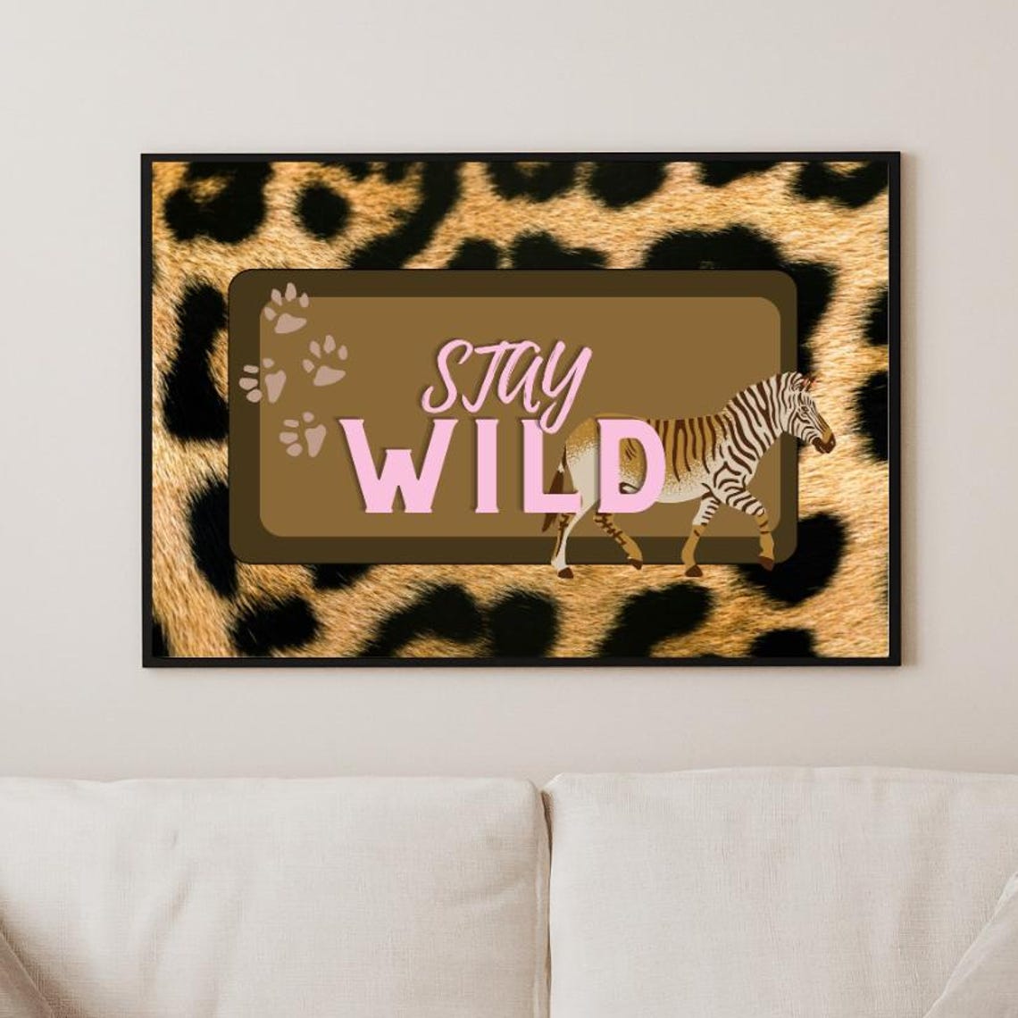 Stay Wild Pink Zebra on Leopard Pattern Fun Animal Quote Poster