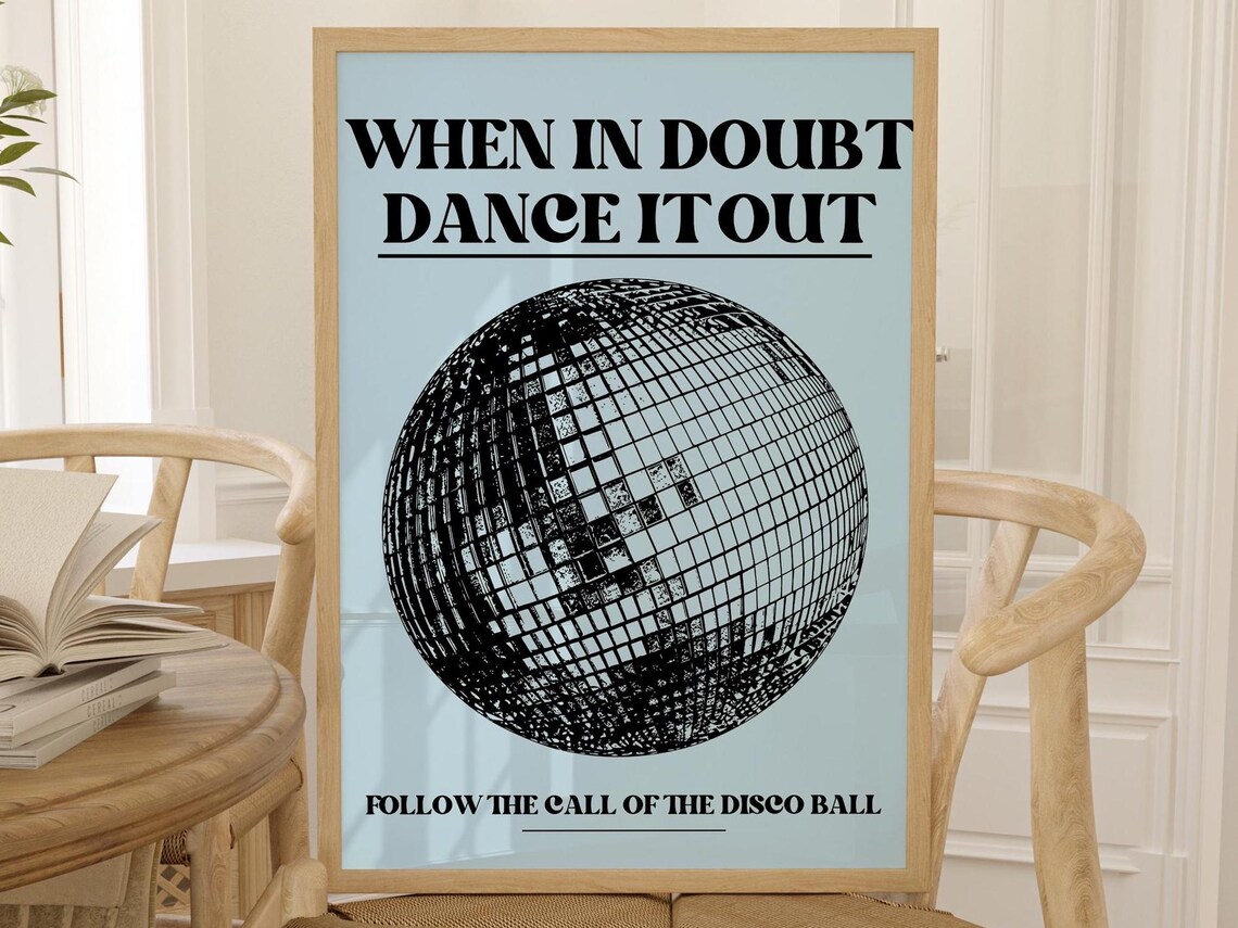 When in Doubt Dance It Out Disco Ball Quote Poster in Sky Blue