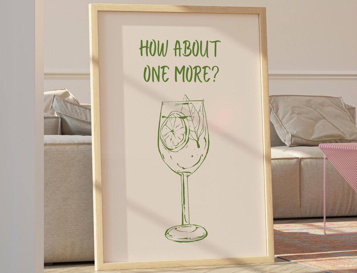 Fun How About One More Green Spritz Cocktail Bar Quote Poster