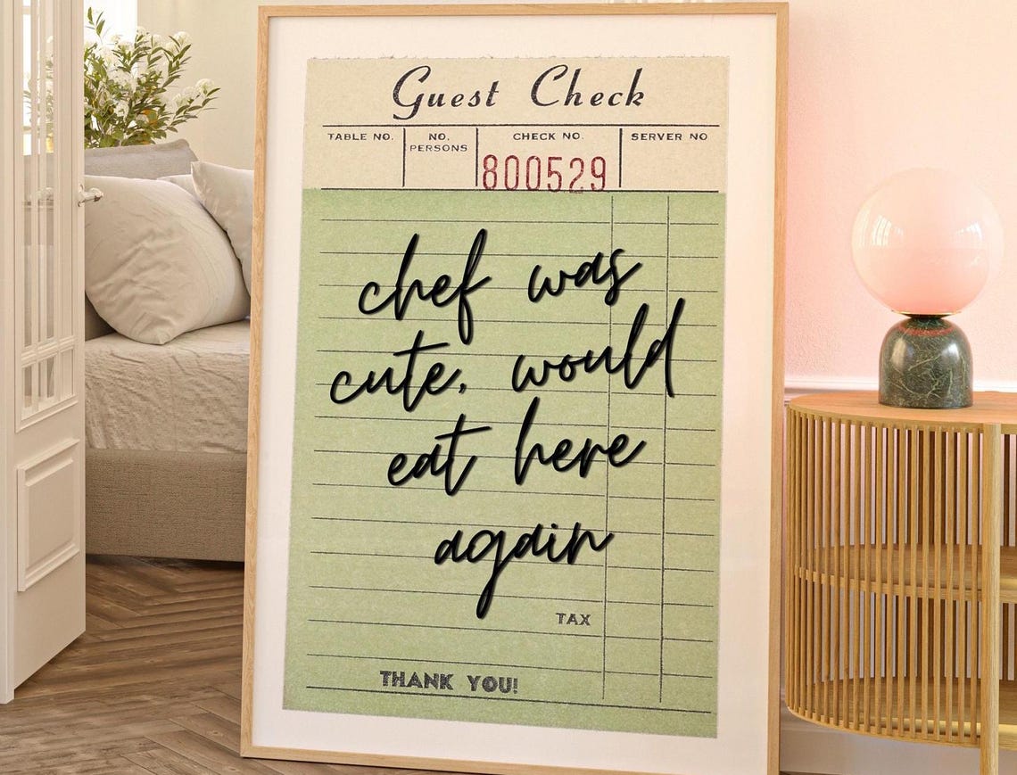 Chef Was Cute Would Eat Here Again Guest Check Funny Kitchen Poster