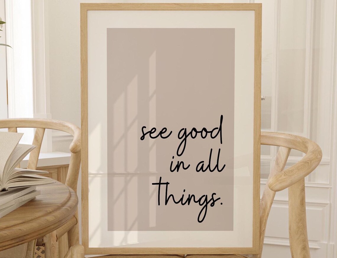 See Good In All Things Script Quote Neutral Wall Decor Poster