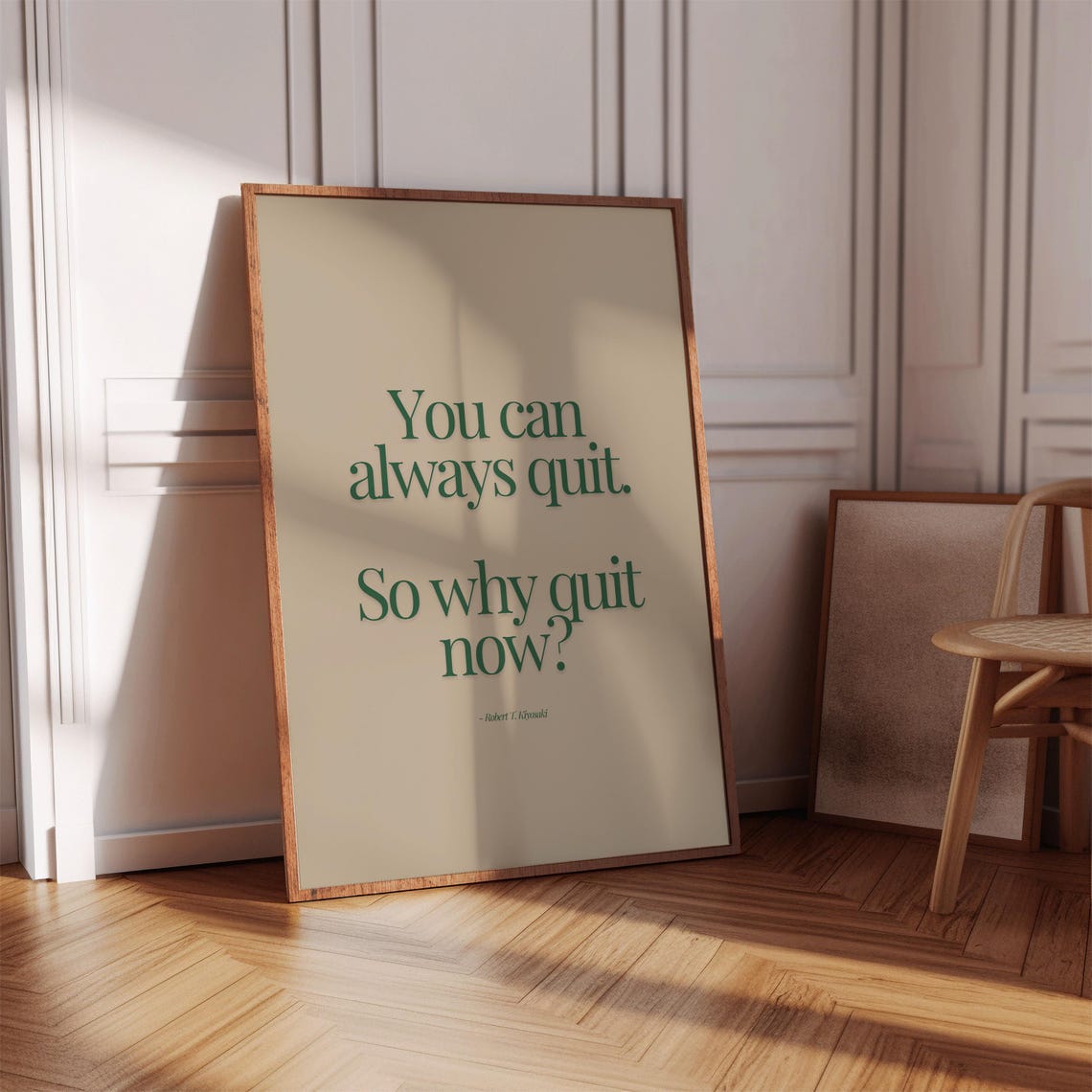 You Can Always Quit So Why Quit Now Robert Kiyosaki Quote Poster
