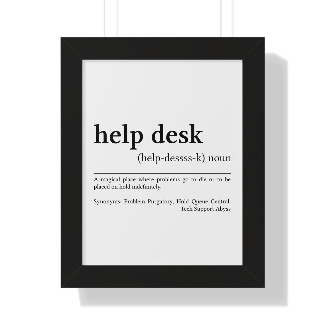 Help Desk Funny Definition Poster for IT Support Office Decor