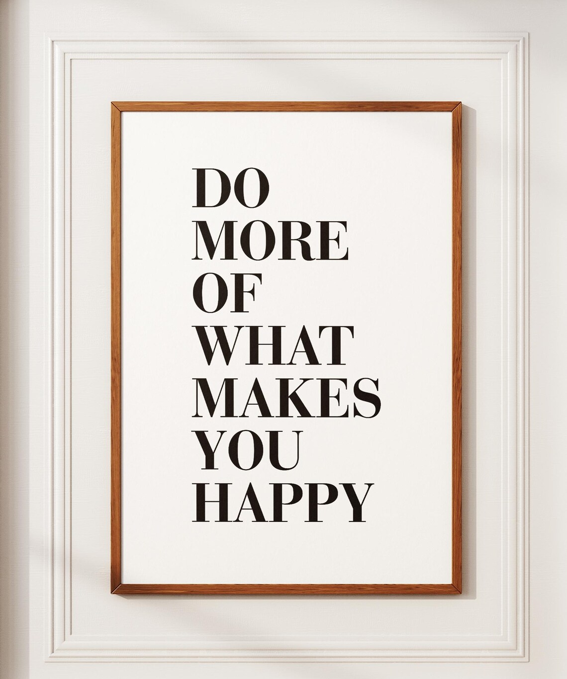Do More of What Makes You Happy Minimalist Typography Poster