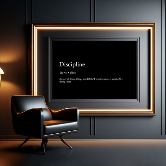 Discipline Art - Doing What You Don't Want To Do