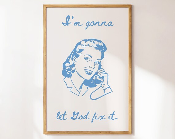 Im Gonna Let God Fix It Christian Wall Art Bible Verse Poster Christian Quote Cute Trendy Pattern Vintage Christian Humor Gift