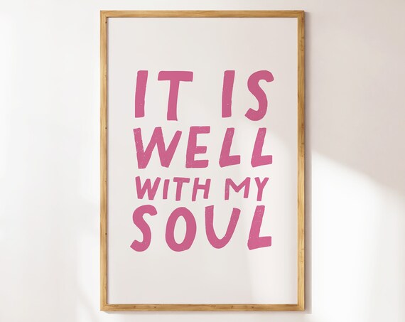 It Is Well With My Soul Pink Hand Lettering Hymn Lyric Feminine Faith Wall Poster