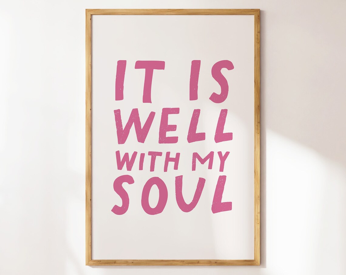 It Is Well With My Soul Pink Hand Lettering Hymn Lyric Feminine Faith Wall Poster