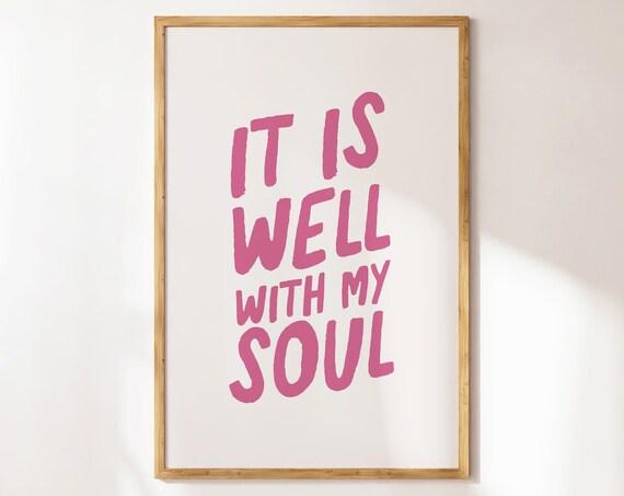 It Is Well With My Soul Pink Bold Hymn Lyric Typography Poster