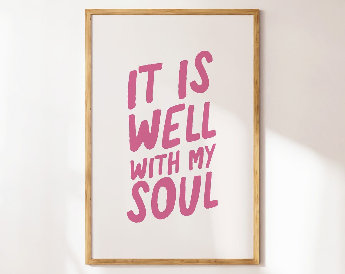 It Is Well With My Soul Pink Bold Hymn Lyric Typography Poster