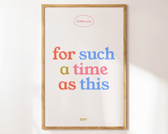 For Such a Time as This Esther 4 14 Colorful Typography Poster