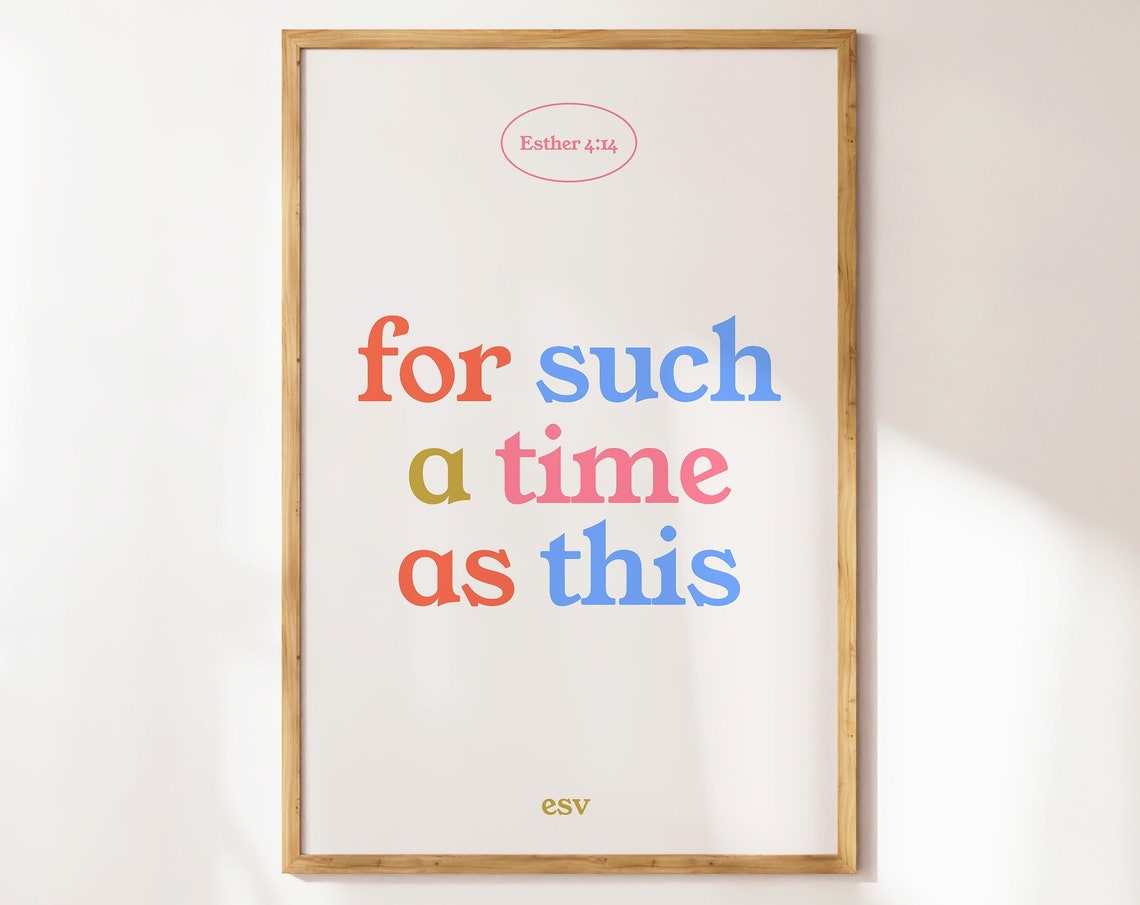 For Such a Time as This Esther 4 14 Colorful Typography Poster