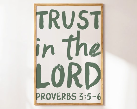 Trust In The Lord Christian Quote Bible Verse Wall Art For Christian Home Wall Decor For Wall Art Gift Uplifting Saying Poster