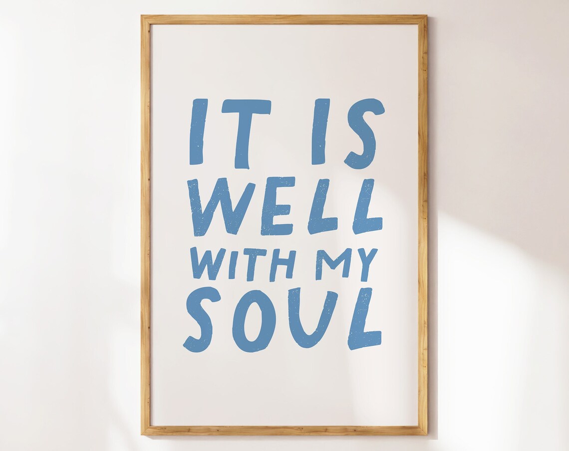 It Is Well With My Soul Dusty Blue Lettering Hymn Lyric Minimalist Faith Poster