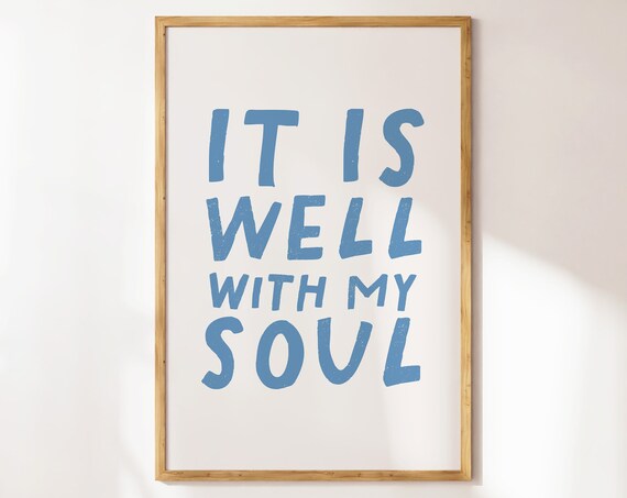 It Is Well With My Soul Dusty Blue Lettering Hymn Lyric Minimalist Faith Poster