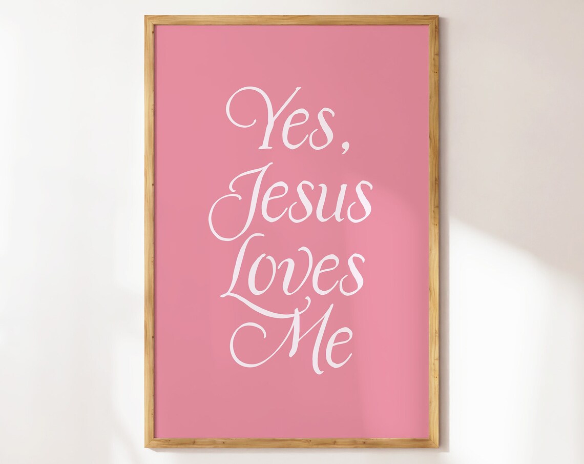 Yes Jesus Loves Me Pink Script Typography Girly Christian Quote Wall Art