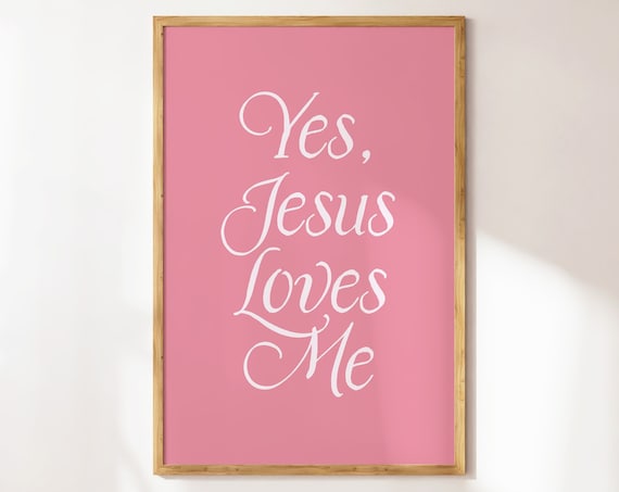 Yes Jesus Loves Me Pink Script Typography Girly Christian Quote Wall Art