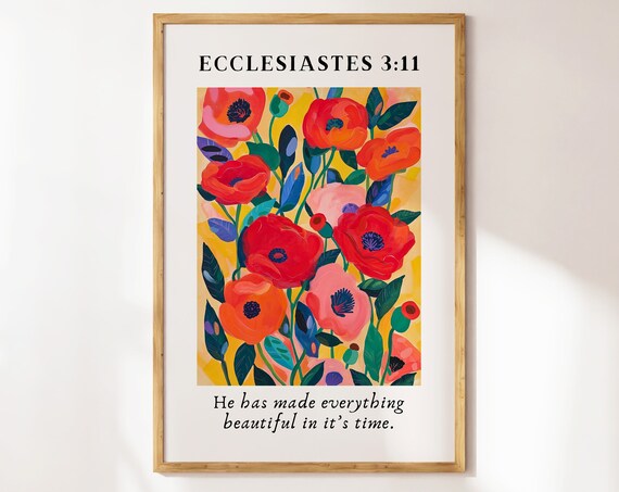 Ecclesiastes 3 11 Beautiful In Its Time Red Poppy Floral Bible Poster