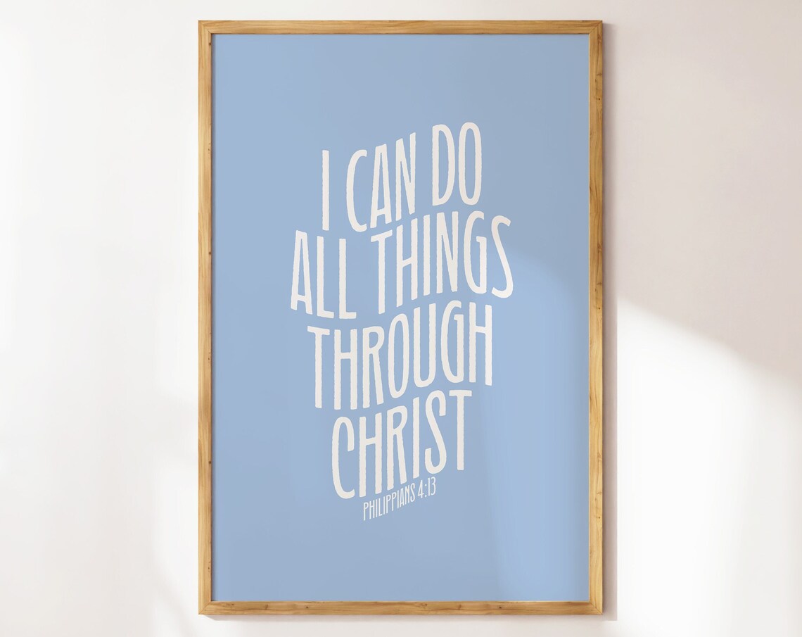 I Can Do All Things Through Christ Philippians 4 13 Blue Typography Wall Art
