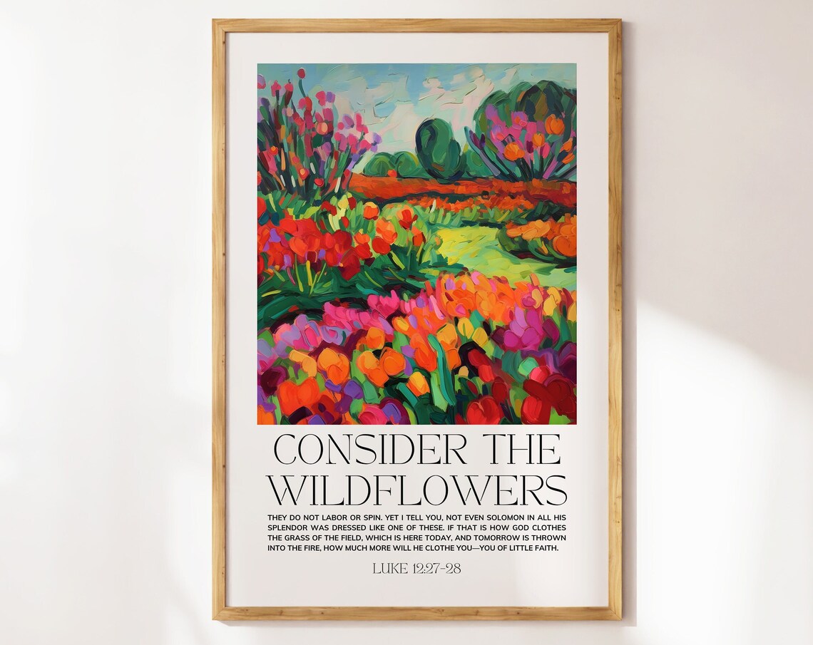 Consider the Wildflowers Luke 12 Floral Field Painting Poster