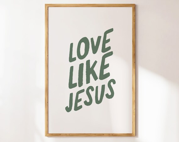 Love Like Jesus Sage Green Brush Script Minimalist Faith Poster