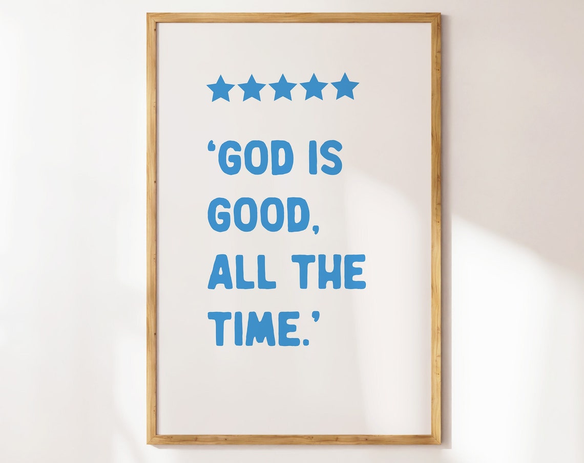 God Is Good All The Time Blue Typography Star Christian Quote Wall Art