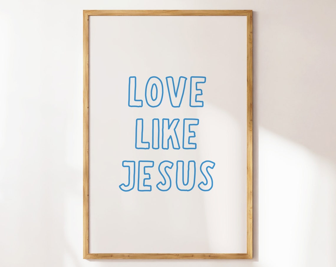 Love Like Jesus Blue Outline Hand Lettered Typography Poster