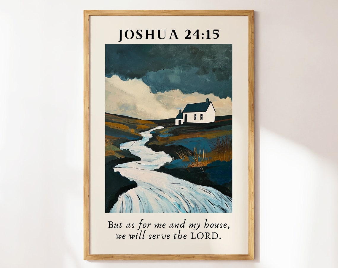 Joshua 24 15 We Will Serve The Lord Cottage Stream Christian Wall Art