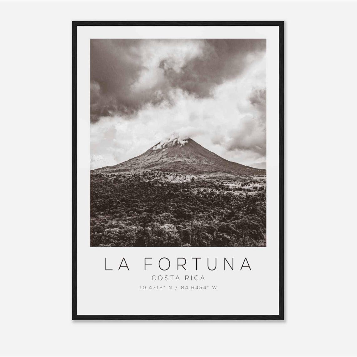 La Fortuna Costa Rica Black White Volcano Jungle View Poster