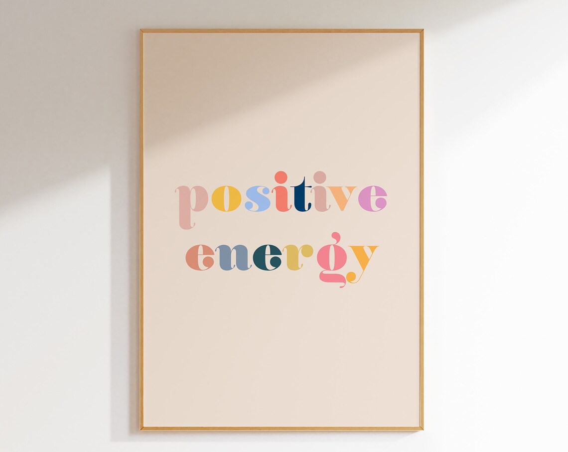 Positive Energy Motivational Retro Dorm Quote Poster
