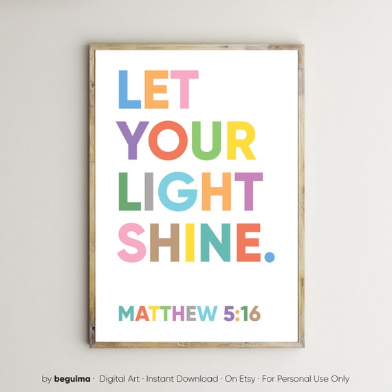 Bible Verse For Kids Let Your Light Shine Christian Prints Inspirational Quote Matthew 516 Wall Art Classroom Decor Nursery Sign