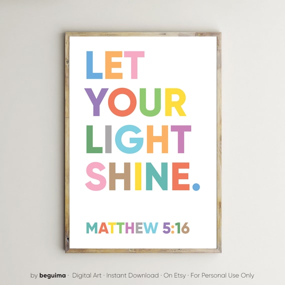 Let Your Light Shine Matthew 5:16 Rainbow Scripture Art Poster