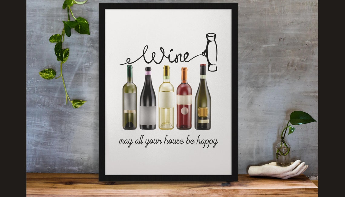 Wine Bottles Illustration May All Your House Be Happy Poster