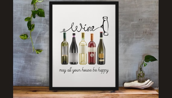 Wine Bottles Illustration May All Your House Be Happy Poster