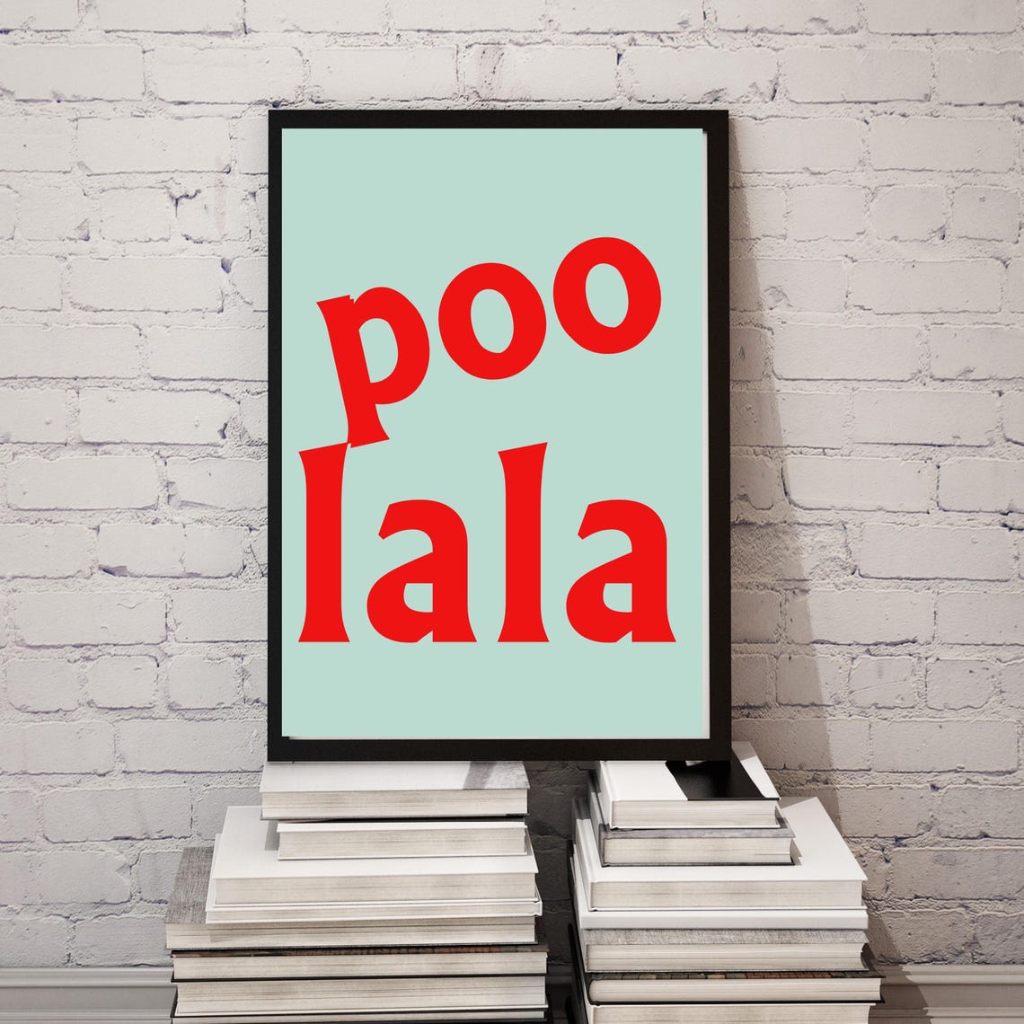 Poo Lala Red Typography Mint Background Fun Playful Wall Decor Poster