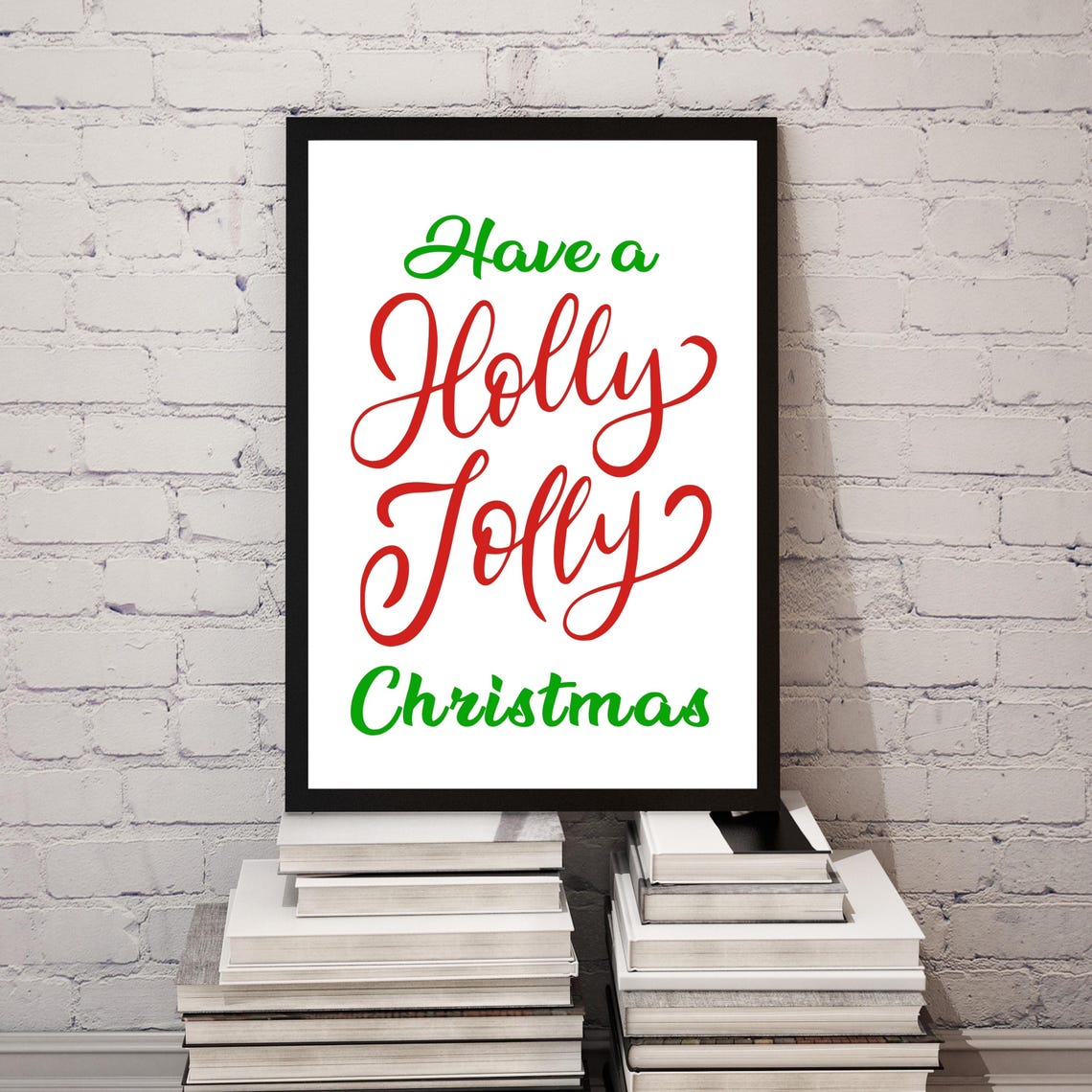 Have a Holly Jolly Christmas Green Red Script Holiday Wall Poster