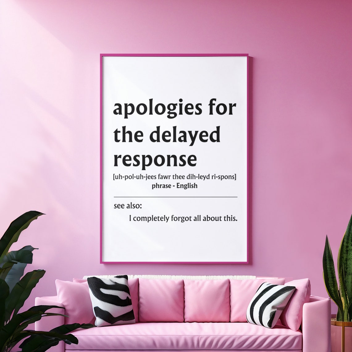 Apologies For The Delayed Response Funny Office Definition Poster - Image 9
