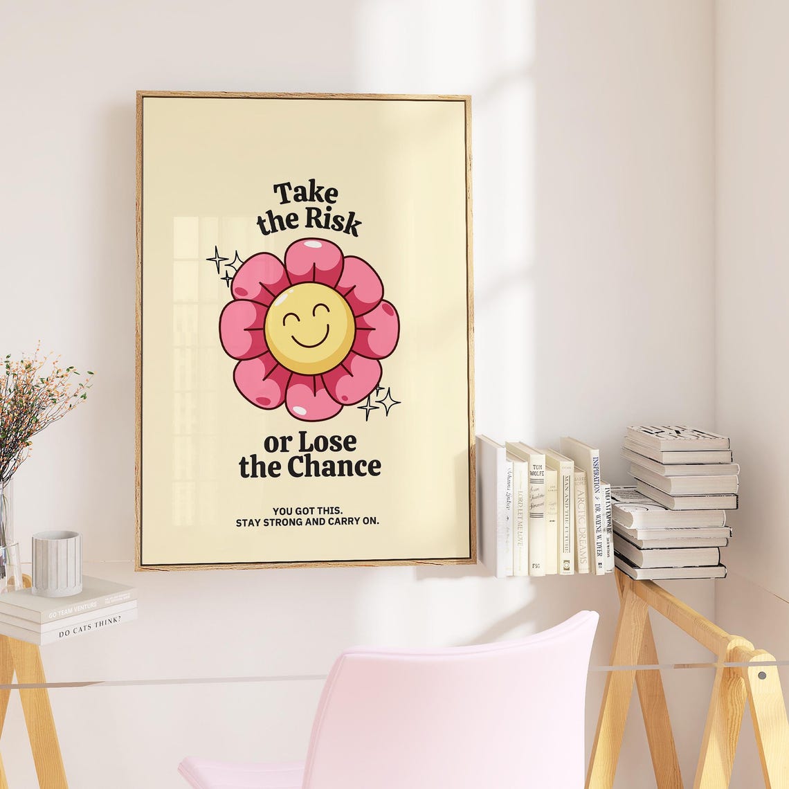 Take the Risk or Lose the Chance Pink Smiley Flower Affirmation Poster - Image 2