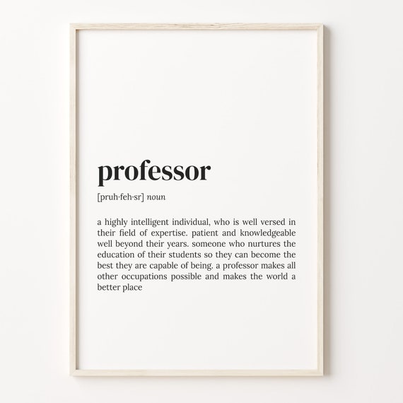 Professor Definition Quote Poster, Funny Gift Art