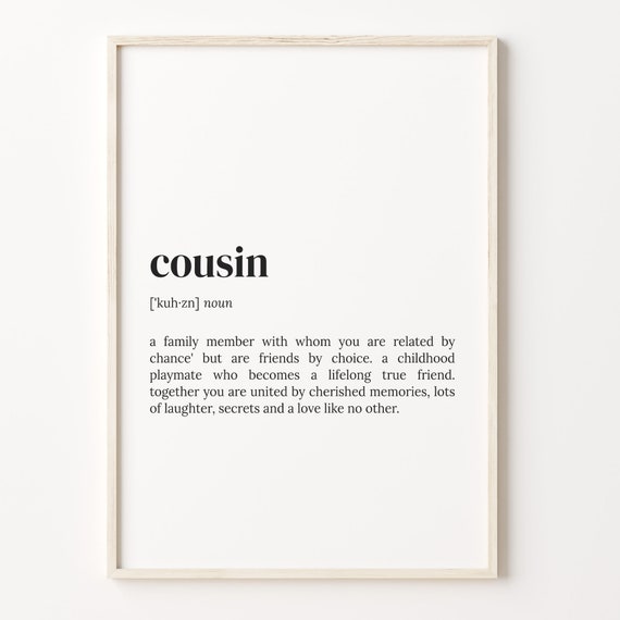 Cousin Definition Dictionary Quote Art Print