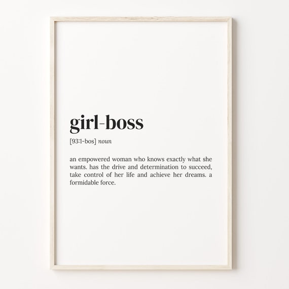 Girl Boss Definition Print Dictionary Poster Quote Wall Art Mothers Day Gift Gift For Boss Gift For Teacher Gift For Mom C17 182